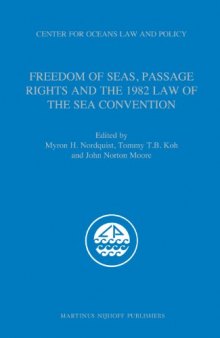 Freedom of Seas, Passage Rights and the 1982 Law of the Sea Convention