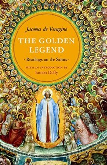 The golden legend : readings on the saints