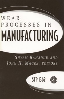 Wear Processes in Manufacturing (ASTM Special Technical Publication, 1362)