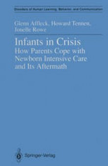 Infants in Crisis: How Parents Cope with Newborn Intensive Care and Its Aftermath