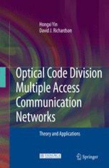 Optical Code Division Multiple Access Communication Networks: Theory and Applications