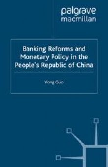 Banking Reforms and Monetary Policy in the People’s Republic of China: Is the Chinese Central Banking System Ready for Joining the WTO?