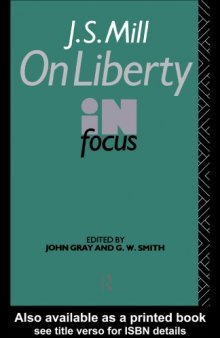 J S MILLS ON LIBERTY CL (Routledge Philosophers in Focus Series)