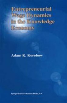 Entrepreneurial Wage Dynamics in the Knowledge Economy