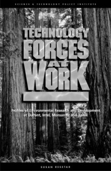Technology forces at work: profiles of environmental research and development at Dupont, Intel, Monsanto, and Xerox