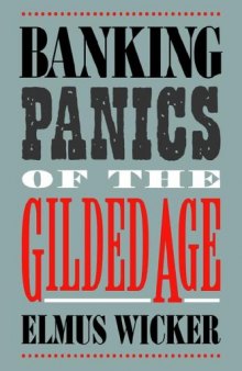 Banking Panics of the Gilded Age 