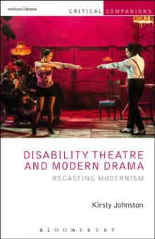 Disability Theatre and Modern Drama: Recasting Modernism