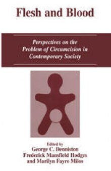 Flesh and Blood: Perspectives on the Problem of Circumcision in Contemporary Society