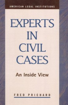 Experts in Civil Cases: An Inside View (Law and Society)