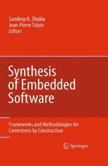 Synthesis of Embedded Software: Frameworks and Methodologies for Correctness by Construction