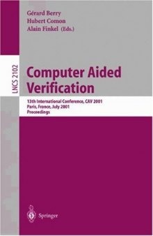 Computer Aided Verification: 13th International Conference, CAV 2001 Paris, France, July 18–22, 2001 Proceedings