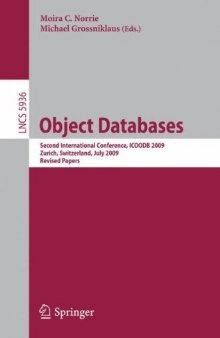 Object Databases: Second International Conference, ICOODB 2009, Zurich, Switzerland, July 1-3, 2009. Revised Papers