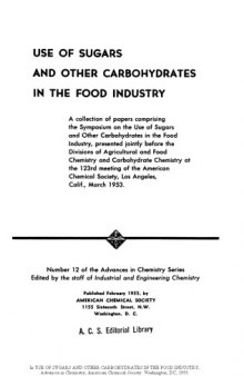 Use of Sugars and Other Carbohydrates in the Food Industry (Advances in Chemistry Series 012)
