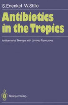 Antibiotics in the Tropics: Antibacterial Therapy with Limited Resources