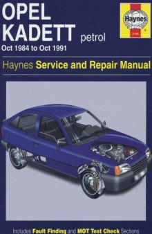 Opel Kadett oct 1984 to oct 1991, petrol. Haynes Service and Repair Manual.