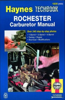 Rochester Carburetor Manual. Haynes Techbook.