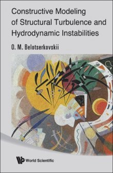 Constructive modeling of structural turbulence and hydrodynamic instabilities