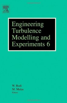 Engineering Turbulence Modelling and Experiments 6: ERCOFTAC International Symposium on Engineering Turbulence and Measurements - ETMM6