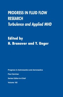 Progress in fluid flow research : turbulence and applied MHD