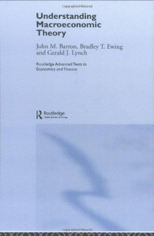 Understanding Macroeconomics Theory (Advanced Texts in Economics and Finance)