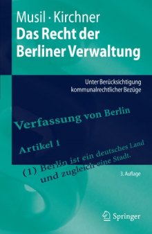 Das Recht der Berliner Verwaltung: Unter Berücksichtigung kommunalrechtlicher Bezüge