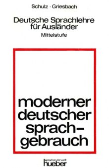 Deutsche Sprachlehre für Ausländer, Mittelstufe. Moderner deutscher Grammatik