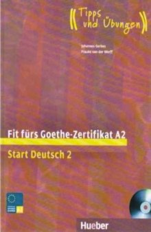 Fit fürs Goethe-Zertifikat, A2: Start Deutsch 2, Volume 2