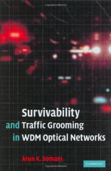 Survivability and traffic grooming in WDM optical networks