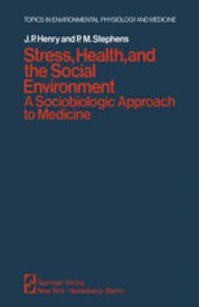 Stress, Health, and the Social Environment: A Sociobiologic Approach to Medicine