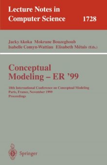 Conceptual Modeling — ER ’99: 18th International Conference on Conceptual Modeling Paris, France, November 15–18, 1999 Proceedings