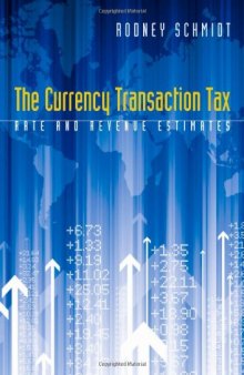 The Currency Transaction Tax: Rate and Revenue Estimates