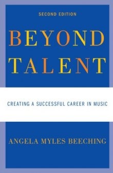 Beyond Talent: Creating a Successful Career in Music