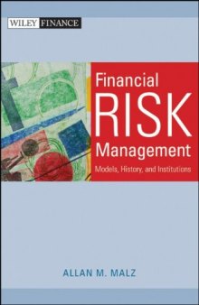 Financial Risk Management: Models, History, and Institutions