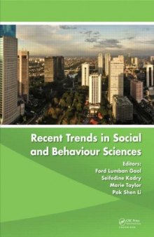 Recent Trends in Social and Behaviour Sciences: Proceedings of the International Congress on Interdisciplinary Behaviour and Social Sciences 2013