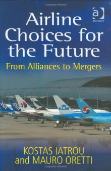 Airline Choices for the Future