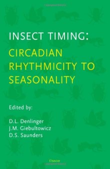 Insect Timing: Circadian Rhythmicity to Seasonality