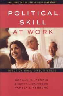 Political Skill at Work; Impact on Work Effectiveness