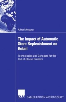 The Impact of Automatic Store Replenishment on Retail; Technologies and Concepts for the Out-of-Stocks Problem