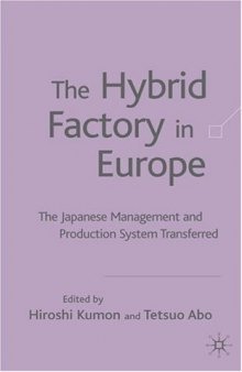 The Hybrid Factory in Europe: The Japanese Management and Production System Transferred  