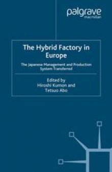 The Hybrid Factory in Europe: The Japanese Management and Production System Transferred