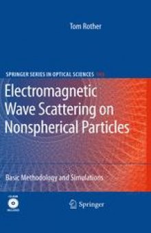 Electromagnetic Wave Scattering on Nonspherical Particles: Basic Methodology and Simulations