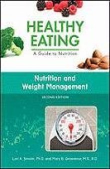 Nutrition and Weight Management (Healthy Eating, a Guide to Nutrition)
