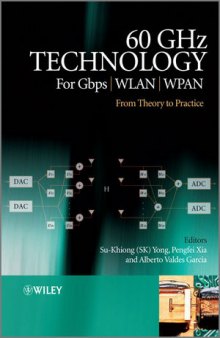 60 GHz Technology for Gbps WLAN and WPAN: From Theory to Practice