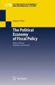 The Political Economy of Fiscal Policy: Public Deficits, Volatility, and Growth