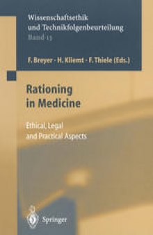 Rationing in Medicine: Ethical, Legal and Practical Aspects