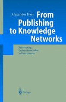 From Publishing to Knowledge Networks: Reinventing Online Knowledge Infrastructures