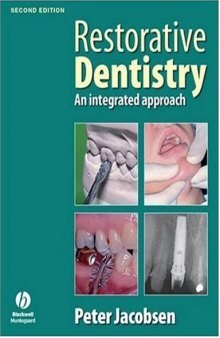 Restorative Dentistry: an Integrated Approach, Second Edition