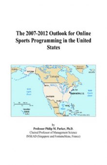 The 2007-2012 Outlook for Online Sports Programming in the United States