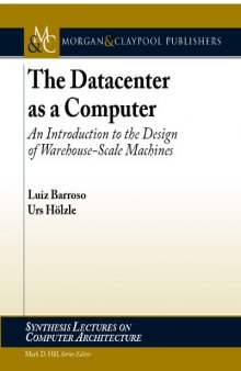 The Data Center as a Computer (Synthesis Lectures on Computer Architecture)
