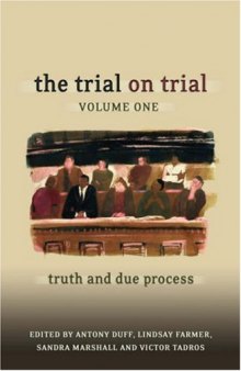 The Trial on Trial, V.1: Truth and Due Process